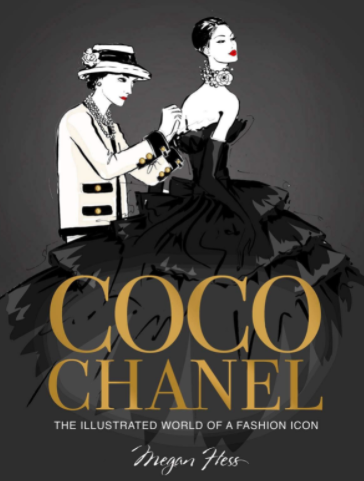 Coco Chanel: Illustrated World Of A Fashion Icon – Spoilt Belle